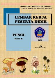 Rpp biologi kelas x / kurikulum 2013 kd 3.6 dan 4.6 ( jamur ) from almanyahnis. Lembar Kerja Peserta Didik Fungi Worksheet