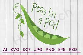 Download Sweet Pea Svg Peas In A Pod Svg Dxf File Cuttatable File 268856 Svgs Design Bundles