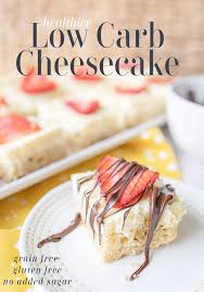 Cake, cookies, and more sweet treats without the wheat. The Best Low Carb Cheesecake Bars Gluten Free No Sugar Simply Taralynn Food Lifestyle Blog