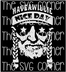 The initial steps of commerce. Have A Willie Good Day Nelson Svg File Svg Svg File Create And Craft