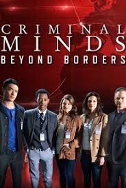 Extreme aggressor original air date on cbs: Criminal Minds Beyond Borders Season 1 Rotten Tomatoes