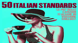 Top 50 Italian Songs Chillout Jazz And Lounge Music Youtube