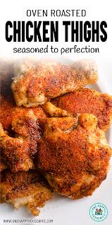 Oven Roasted Chicken Thighs Recipe In 2020 Oven Roasted Chicken Thighs Oven Roasted Chicken Oven Baked Chicken Thighs