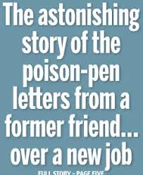The astonishing story of the poison-pen letters from a former friend...  over a new job