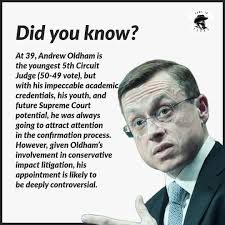 The Nomination of Fifth Circuit Judge "Andy" Oldham and former Deputy  General Counsel for Governor Abbott
