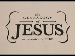 Luke 3 23 38 The Genealogy Of Jesus Redeeming God