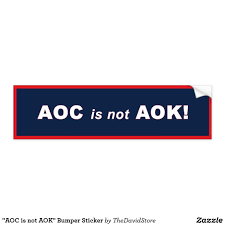 Aoc Is Not Aok Bumper Sticker Zazzle Com Bumper Stickers Political Slogans Bumpers