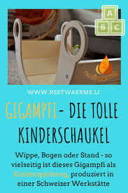 Das Gigampfi Ein Vielseitiges Holzspielzeug Nestwarme Kinder Kinder Schaukel Holzspielzeug Fur Kinder