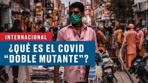 Además, la llegada de nuevas cepas hasta 90% más virulentas podría agravar la situación y generar una tercera ola en el país. India Alerta Sobre La Cepa Doble Mutante Del Coronavirus Youtube