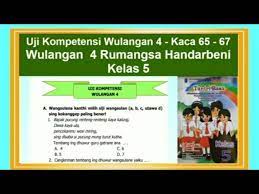 Uji Kompetensi Wulangan 4 Tantri Basa Kelas 5 Wulangan 4 Rumangsa Handarbeni Hal 65 67 Youtube