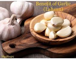 Benefits Of Garlic Lahsun लहस न क फ यद Healthrajni In 2020 Garlic Benefits Eating Raw Garlic Food