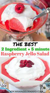 Raspberry Jello Salad Raspberry Jello Salad Best Dessert Recipes Jello Recipes