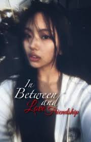 In between love and friendship