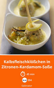 Kalbsfleischklosschen In Zitronen Kardamom Sosse Rezept Kardamom Klosse Lebensmittel Essen