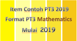 Item Contoh Pt3 2019 Format Pt3 Mathematics Mulai 2019 Gurubesar My