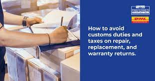 How To Avoid Customs Duties And Taxes On Repair, Replacement, & Warranty  Returns | Preferred Shipping