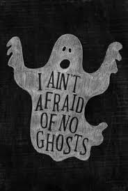 Ain T Afraid Of No Ghosts Halloween Poster Halloween Printables Halloween