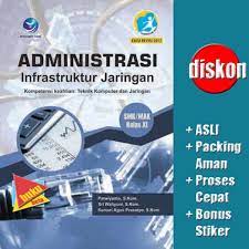 Materi infrastruktur jaringan kelas 11. Download Buku Administrasi Infrastruktur Jaringan Kelas 11 Cara Golden