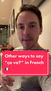 Unraveling the French Phrase “Ça va?”