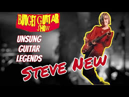 UNSUNG GUITAR LEGENDS: STEVE NEW