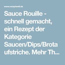 Sauce Rouille Schnell Gemacht Rezept Saucen Thermomix Rezepte Rezepte