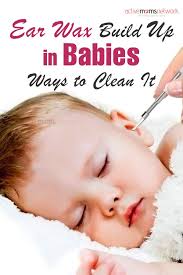 Ear Wax Build Up In Babies Ways To Clean It In 2020 Ear Wax Ear Cleaning Wax Ear Candling