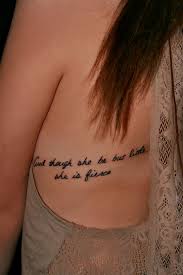 Though She Be But Little She Is Fierce Tattoo And Though She Be But Little She Is Fierce Fierce Tattoo Tattoos Girl Power Tattoo