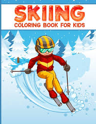 May 13, 2021 looking for winter coloring pages to keep the children occupied inside on cold winter days? Skiing Coloring Book For Kids 50 Filled Coloring Images Of Cute Animals Children Doing Winter Sports Cold Season Coloring For Ages 4 12 Child S Coloring Book Winter Sports Coloring Book Publication