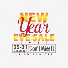 Are there any new year's sales going on? Happy New Year Eve Sale 2021 Promotion Banner Vector Image New Years Eve Clipart Happy New Year New Year Sale Png And Vector With Transparent Background For Banner Vector Promotion