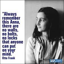 Otto frank doubted whether he should publish anne's diary. Jewish Quote Of The Day Always Remember This Anna Jewish Quotes Anne Frank Quotes Wisdom Quotes