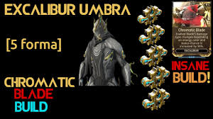 Warframe Excalibur Umbra Chromatic Blade Build 2020 5 Forma Insane Build Youtube Hi guys, it's my first time posting a build so give me opinions and suggestions on it. warframe excalibur umbra chromatic blade build 2020 5 forma insane build