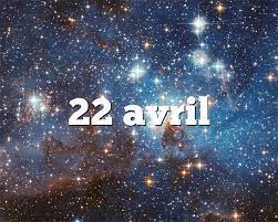 C'était généralement le 3e jour du mois de floréal dans le calendrier républicain français, officiellement dénommé jour de la fougère. 22 Avril Horoscope Signe Astro Du Zodiaque Personnalite Et Caractere