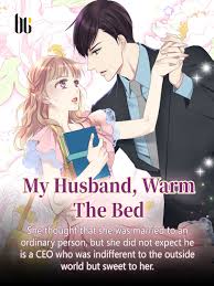 Biasanya film ini tayang satu minggu sekali. My Husband Warm The Bed Novel Full Story Book Babelnovel