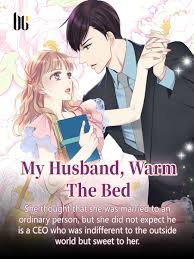 My Husband Warm The Bed Novel Full Story Book Babelnovel my husband warm the bed novel full
