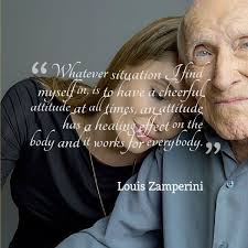 Louis Zamperini 01 26 17 07 02 14 Unbroken 12 25 14 Director Angelina Jolie Angelinajolie Unbr Unbroken Quotes Inspirational People Beautiful Quotes