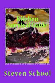 What are you waiting for? Kitchen Survival Guide 9781492854999 Steven School Boeken Bol Com