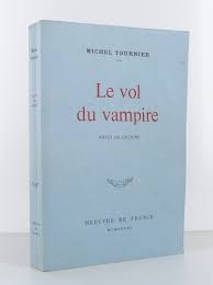 Le vol du vampire. Notes de lecture. - Librairie KOEGUI