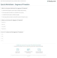 This topic has 3 replies, 4 voices, and was last updated 16 years, 10 months ago by abetf. Quiz Worksheet Degrees Of Freedom Study Com