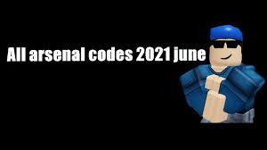 New arsenal codes 2021 june. Arsenal Codes 2021 June 21 Roblox Arsenal Codes July 2021 Game Specifications June 2021 New Roblox Promo Codes Thephotosstorage