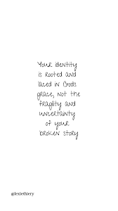 Identity Brokenness Worthy Quotes You Are Enough Quote Enough Is Enough Quotes
