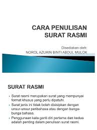 Dapat menjadi bukti dalam membuat suatu surat perjanjian yang dibutuhkan perusahaan atau lembaga memiliki cap atau stempel logi dari lembaga maupun perusahaan yang bersangkutan. Cara Penulisan Surat Rasmi