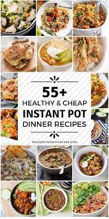 Cooking For 2 On A Budget Inexpensive Dinners To Make Quick Cheap Dinner Ideas F Instant Pot Dinner Recipes Healthy Instant Pot Recipes Pot Recipes Healthy