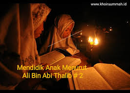Ali bin abi thalib dilahirkan di mekkah, daerah hejaz, jazirah arab, pada tanggal 13 rajab. Part 2 Mendidik Anak Menurut Ali Bin Abi Thalib Sekolah Tahfizh Plus Khoiru Ummah