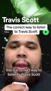 How to get into Travis Scott