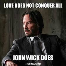 Pin By Zellamr Helen Sharp On Wick Keanu Reeves Meme Keanu Reeves John Wick John Wick Movie