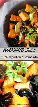 Das Genussvolle Rezept Fur Einen Wakame Salat Mit Kurbisspalten Susskartoffeln Und Avocado Fur Die Gesunde Fitness Ku Rezepte Fitness Lebensmittel Kurbissalat