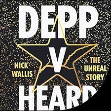 Depp v Heard: The Unreal Story