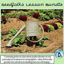 Pauls Fleischman S Seedfolks Lesson Bundle Ccss Planting Herbs Raised Garden Beds Irrigation Garden Types