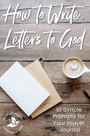 During these times of great change and challenge, starting a prayer journal may be a helpful way of refocusing your perspective on god. Writing Letters To God 10 Simple Prayer Journal Ideas Prayer Possibilities
