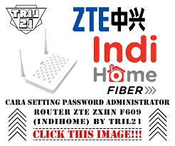 Berikut ini adalah default password zte f609 modem untuk jaringan telkom indihome dan juga cara setting dan pengaturan dasar di modem indihome. Cara Setting Password Administrator Router Zte Zxhn F609 Indihome By Tril21 Blog Tril21